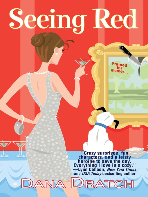 Title details for Seeing Red by Dana Dratch - Available